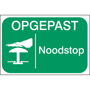 LABEL OPGEPAST NOODSTOP 100X150MM B7541