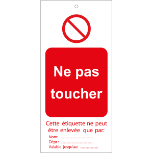 TAG-F NE PAS TOUCHER-75X160MM